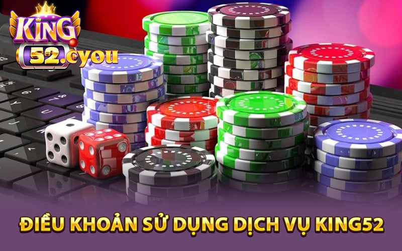 Điều khoản sử dụng dịch vụ King52