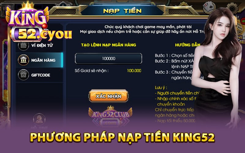 Những phương pháp nạp tiền King52 được hỗ trợ